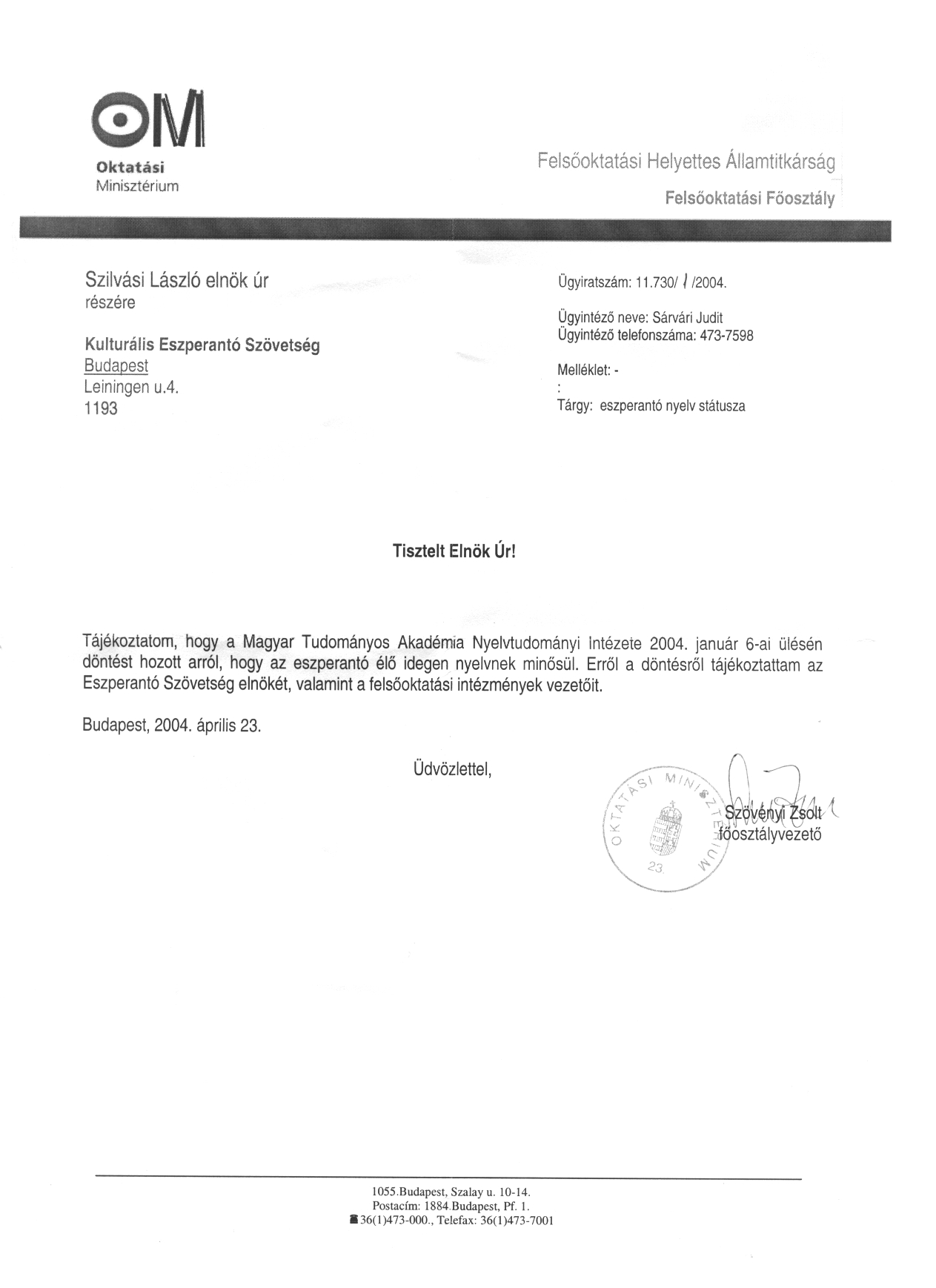 Az OM �ll�sfoglal�sa az Eszperant� �l� nyelv jelleg�r�l